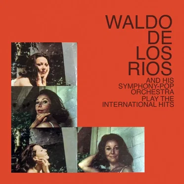 Play the International Hits by Waldo De Los Rios and His Symphony-Pop Orchestra - album cover