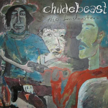 The Beastmasters by Childebeast - album cover