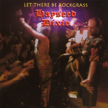 Let There Be Rockgrass by Hayseed Dixie - album cover