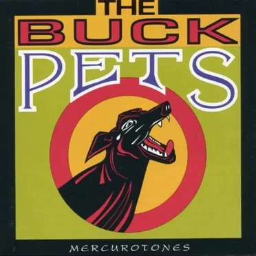 Mercurotones by The Buck Pets - album cover