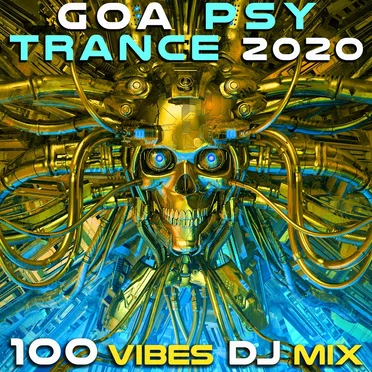Goa Psy Trance 2020 100 Vibes DJ Mix by Various Artists - album cover