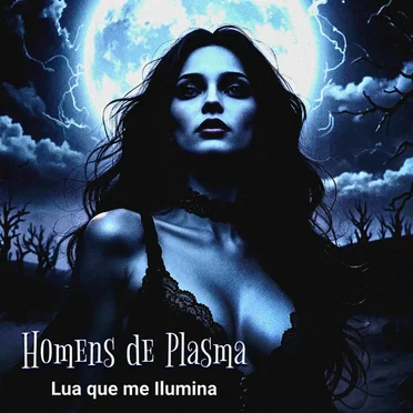 Lua que me Ilumina by Homens de Plasma - album cover