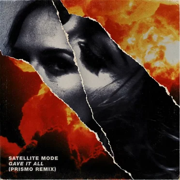 Gave It All (Prismo remix) by Satellite Mode - album cover