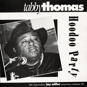 Hoodoo Party: Legendary Jay Miller Sessions, Volume 56