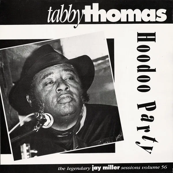 Hoodoo Party: Legendary Jay Miller Sessions, Volume 56