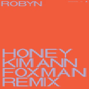 Honey (Kim Ann Foxman remix)