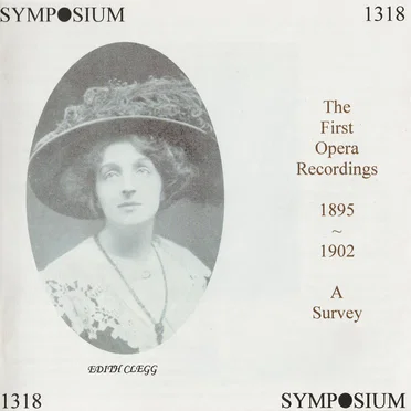 The First Opera Recordings 1895~1902 A Survey by Various Artists - album cover
