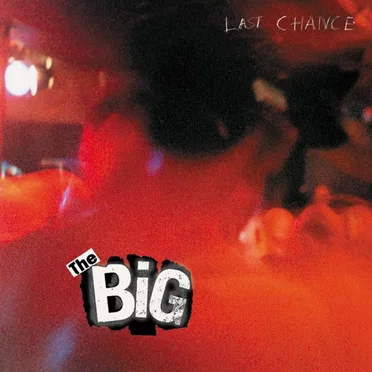 Last Chance by The Big - album cover
