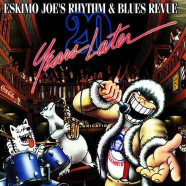 Eskimo Joe's Rhythm & Blues Revue: 20 Years Later by Andy Gravity - album cover