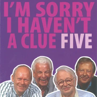 I’m Sorry I Haven’t a Clue Five by I’m Sorry I Haven’t a Clue “Team” - album cover