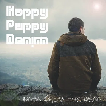 Back From The Dead by Happy Puppy Denim - album cover