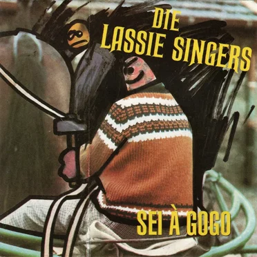 Sei À Gogo by Die Lassie Singers - album cover