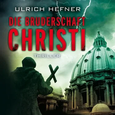 Die Bruderschaft Christi by Ulrich Hefner - album cover