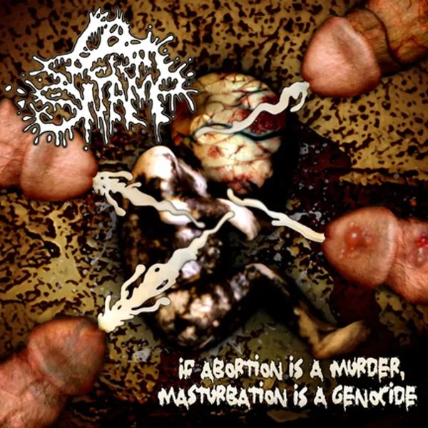 If Abortion is a Murder, Masturbation is a Genocide