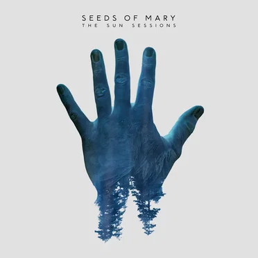 The Sun Sessions by Seeds of Mary - album cover