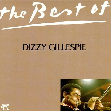 The Best of Dizzy Gillespie