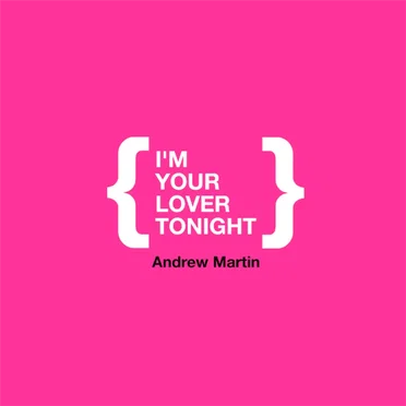 I'm Your Lover Tonight