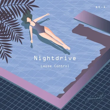 Loose Control, Part 1 by Nightdrive - album cover