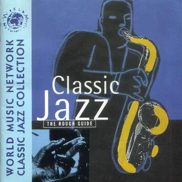 The Rough Guide to Classic Jazz by Various Artists - album cover