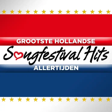 Grootste Hollandse Songfestival Hits Allertijden by Various Artists - album cover