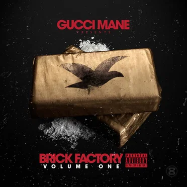 Brick Factory, Vol. 1 by Gucci Mane - album cover