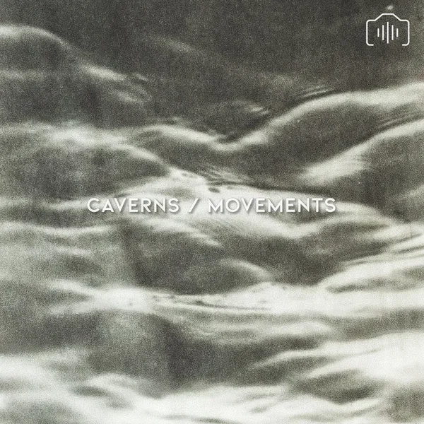 Caverns / Movements