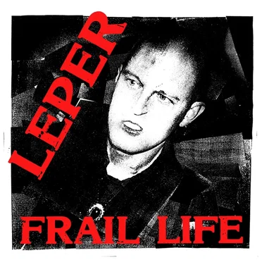 Frail Life by Leper - album cover