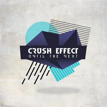 Until the Next by Crush Effect - album cover
