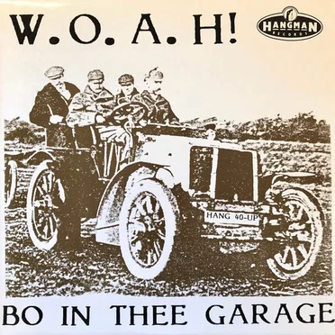 W.O.A.H! Bo in Thee Garage