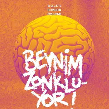 Beynim Zonkluyor by Bulutsuzluk Özlemi - album cover
