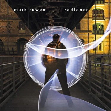 Radiance by Mark Rowen - album cover