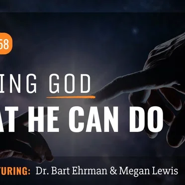 Misquoting Jesus with Bart Ehrman #58, “Telling God What He Can Do” by Bart D. Ehrman - album cover