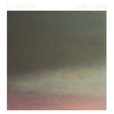 Le Brouillard by Cosmos70 - album cover