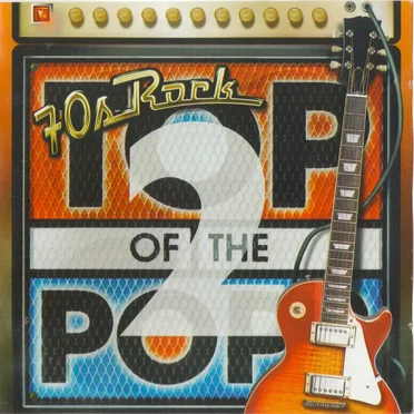 Top of the Pops 2: 70s Rock by Various Artists - album cover