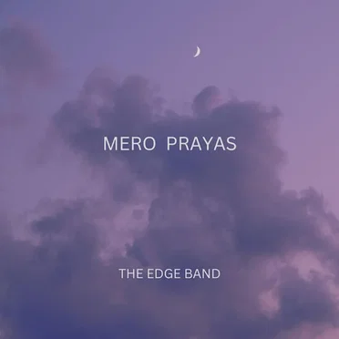 Mero Prayas by The Edge Band - album cover