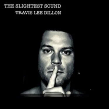 The Slightest Sound