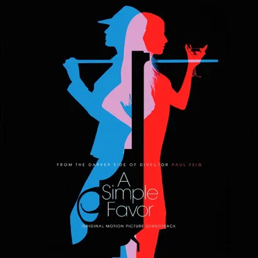 A Simple Favor (Original Motion Picture Soundtrack) by Various Artists - album cover