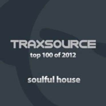 Top 100 Soulful House of 2012 by Various Artists - album cover