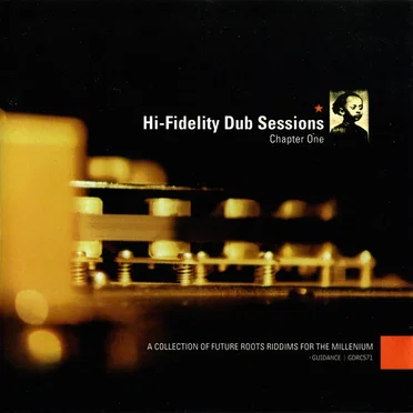 Hi-Fidelity Dub Sessions, Chapter One by Various Artists - album cover