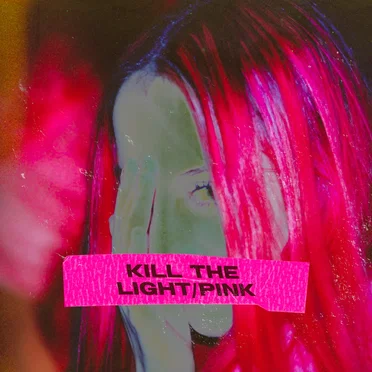 kill the light // pink