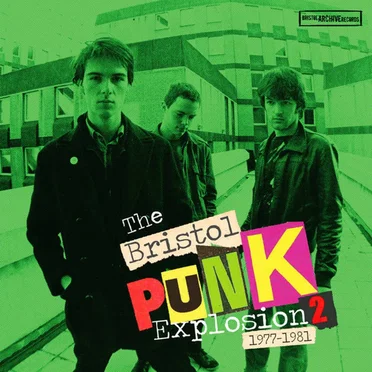 The Bristol Punk Explosion Vol 2, 1977-1981 by Various Artists - album cover