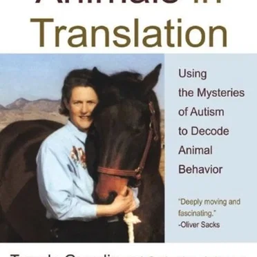 Animals in Translation: Using the Mysteries of Autism to Decode Animal Behavior by Temple Grandin - album cover