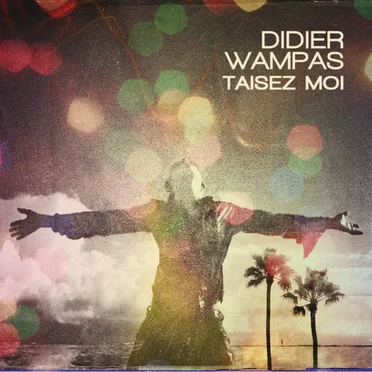 Taisez-moi by Didier Wampas - album cover
