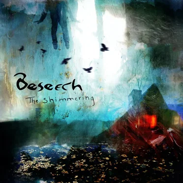 The Shimmering by Beseech - album cover