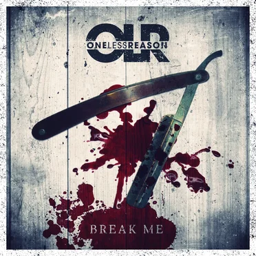 Break Me by One Less Reason - album cover