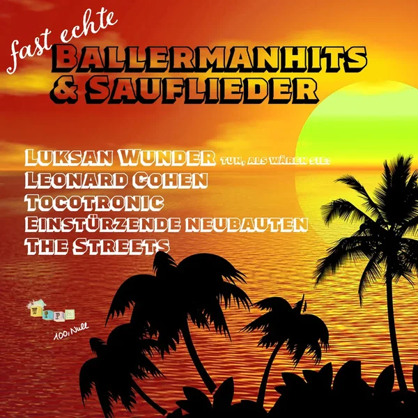 Fast echte Ballermanhits und Sauflieder