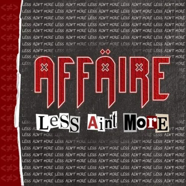 Less Ain’t More by Affäire - album cover