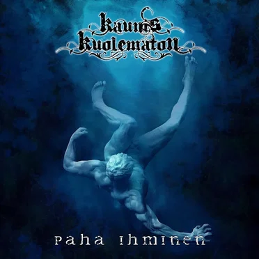 Paha ihminen by Kaunis Kuolematon - album cover