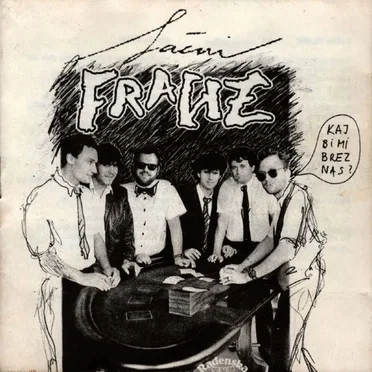 Kaj bi mi brez nas? by Lačni Franz - album cover