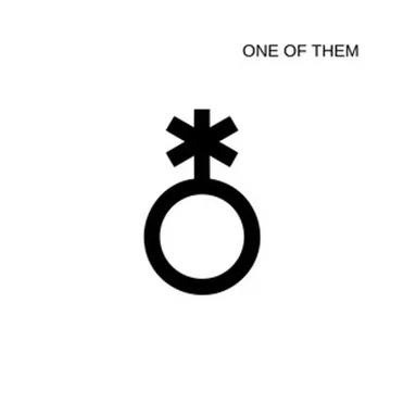 ONE OF THEM